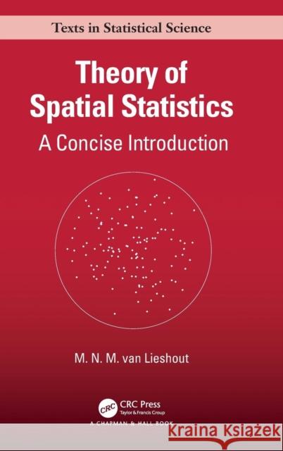 Theory of Spatial Statistics: A Concise Introduction M. N. M. Va 9780367146429 CRC Press