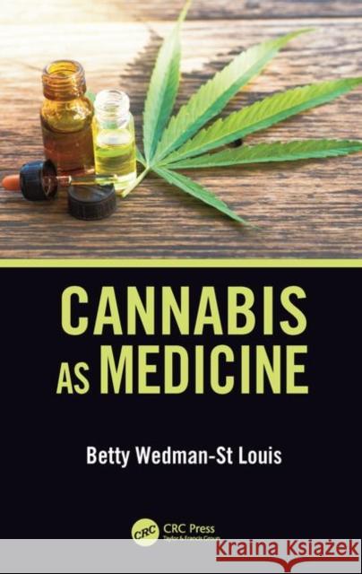 Cannabis as Medicine Betty Wedman-S 9780367150549