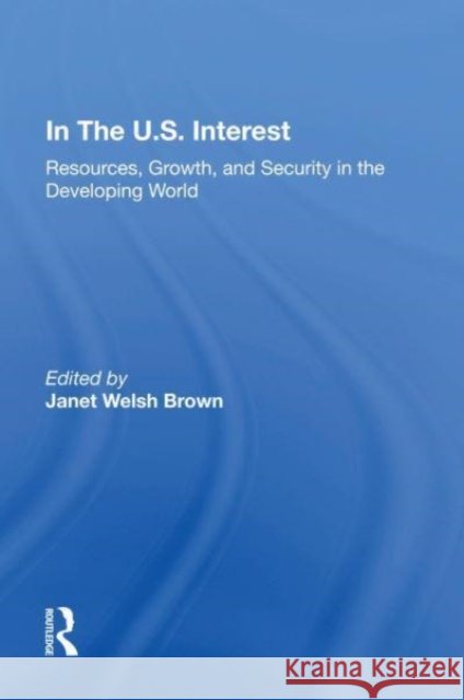 In The U.S. Interest Janet Welsh Brown 9780367153618