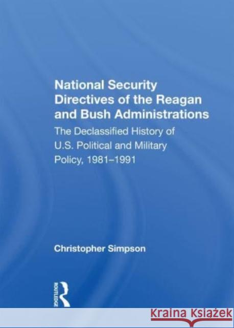 National Security Directives Of The Reagan And Bush Administrations Christopher Simpson 9780367153861