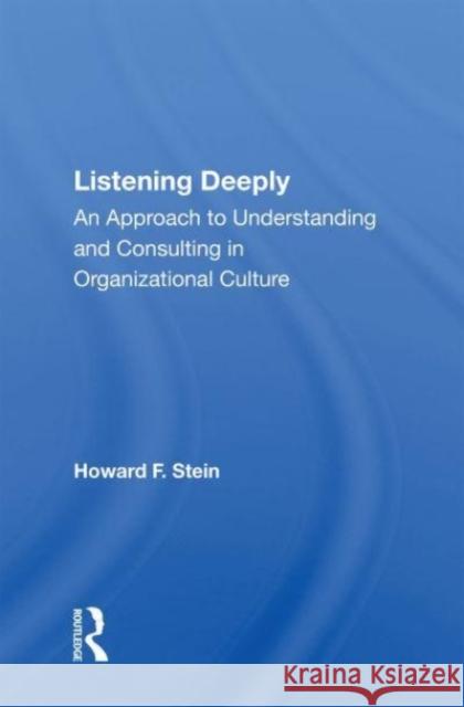 Listening Deeply Howard F Stein 9780367154202 Taylor & Francis