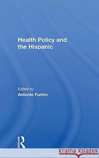 Health Policy Furino, Antonio 9780367154370 Routledge