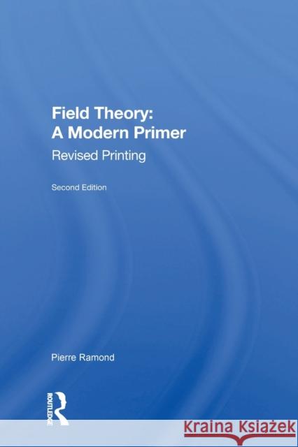 Field Theory: A Modern Primer  9780367154912 Routledge