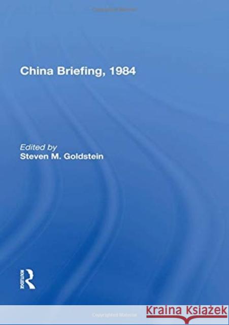 China Briefing, 1984 Steven M. Goldstein 9780367156169