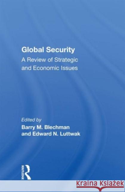 Global Security Barry M Blechman 9780367156688 Taylor & Francis