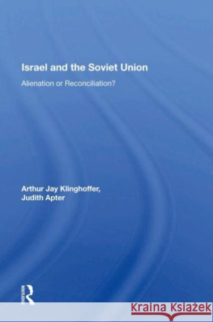 Israel And The Soviet Union Arthur J Klinghoffer 9780367157623 Taylor & Francis