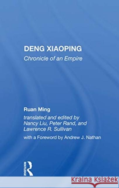 Deng Xiaoping: Chronicle of an Empire Ruan Ming 9780367158828