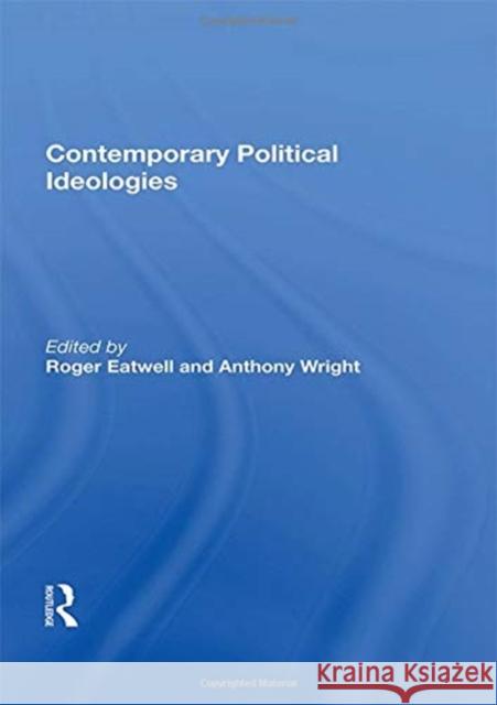 Contemporary Political Ideologies Roger Eatwell 9780367158842