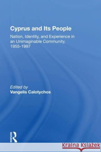 Cyprus And Its People Vangelis Calotychos 9780367160371