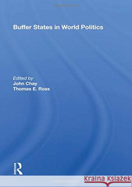 Buffer States in World Politics John Chay 9780367160661