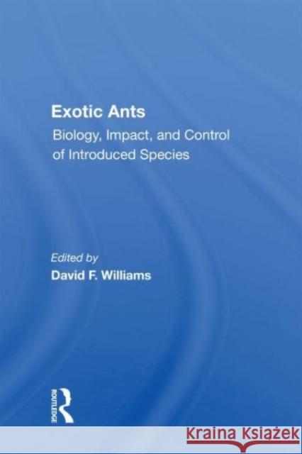 Exotic Ants David F Williams 9780367160807 CRC Press