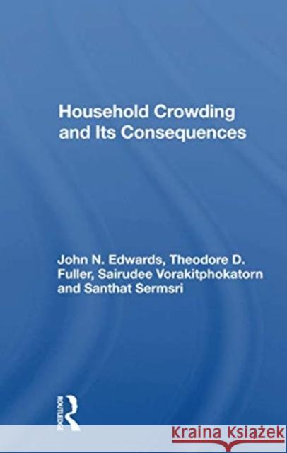 Household Crowding and Its Consequences John Edwards 9780367161590 Routledge