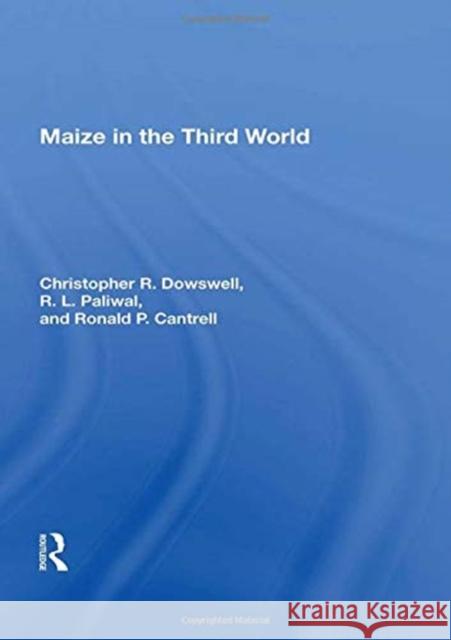 Maize in the Third World Christopher Dowswell 9780367162184 CRC Press