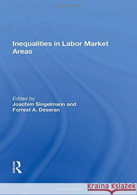 Inequality in Labor Market Areas Joachim Singelmann 9780367162429 Routledge