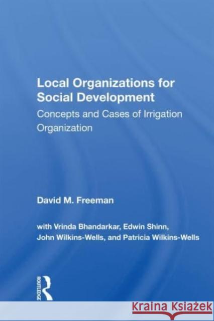 Local Organizations For Social Development David M Freeman 9780367163204 Taylor & Francis