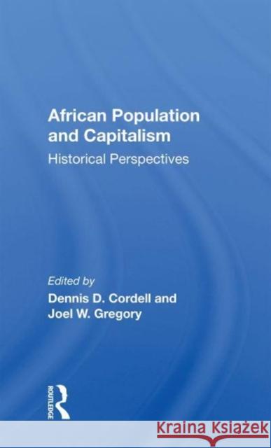 African Population And Capitalism Dennis D. Cordell 9780367163877 Taylor & Francis