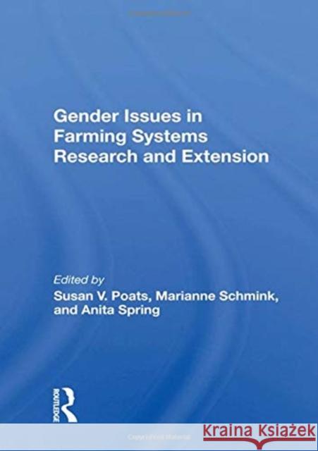 Gender Issues in Farming Systems Research and Extension Susan V. Poats 9780367163907 CRC Press
