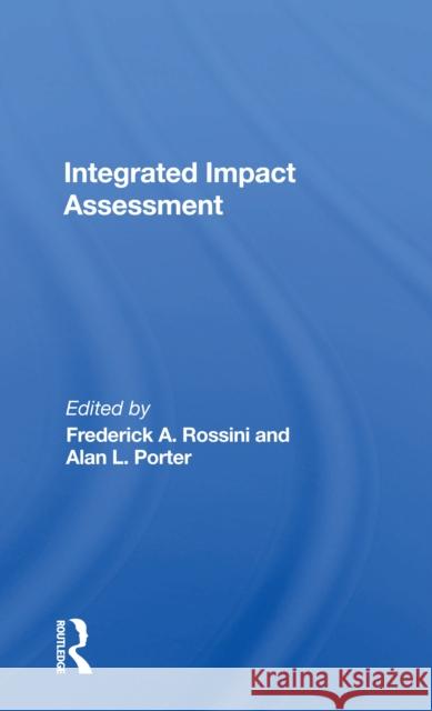 Integrated Impact Assessment Frederick Rossini 9780367165208 Routledge