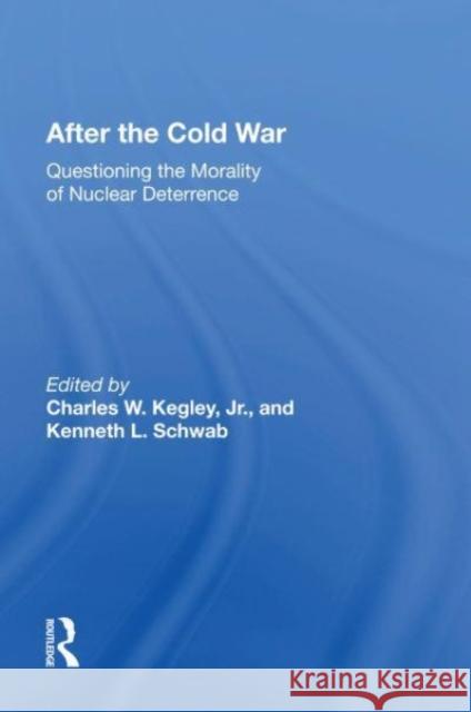 After The Cold War Kegley, Charles 9780367165796 Taylor & Francis