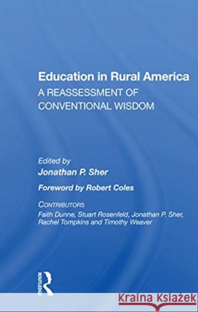 Education in Rural America: A Reassessment of Conventional Wisdom Jonathan P. Sher 9780367167424 Routledge