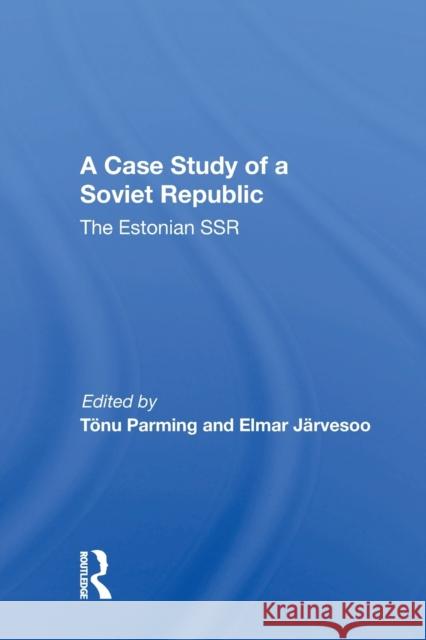 Case Study Soviet Republ/h Parming, Tonu 9780367167707
