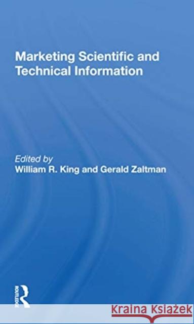 Marketing Scientific and Technical Information William R. King 9780367170790 Routledge