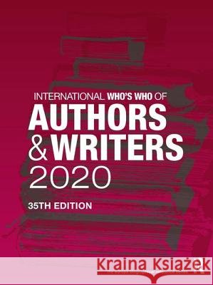 International Who's Who of Authors and Writers 2020 Europa Publications 9780367175269