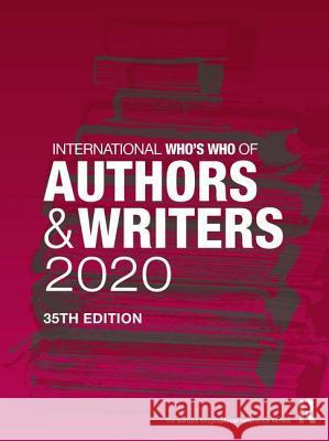 International Who's Who of Authors and Writers 2020 Europa Publications 9780367175269 Routledge