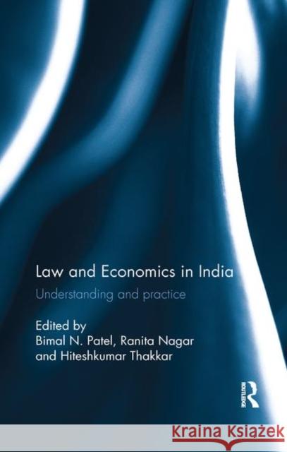 Law and Economics in India: Understanding and Practice Patel, Bimal N. 9780367177294