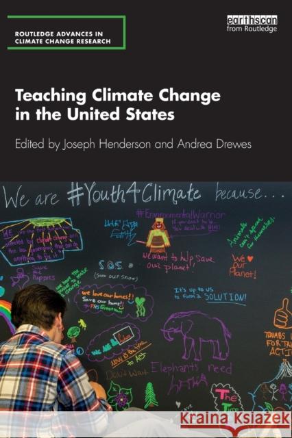 Teaching Climate Change in the United States Joseph Henderson Andrea Drewes 9780367179472 Routledge