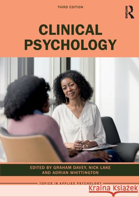 Clinical Psychology Graham Davey Nick Lake Adrian Whittington 9780367181017