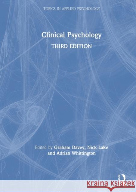 Clinical Psychology Graham Davey Nick Lake Adrian Whittington 9780367181048