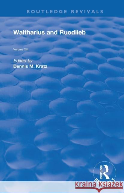 Waltharius and Ruodlieb Dennis Kratz 9780367181888 Routledge