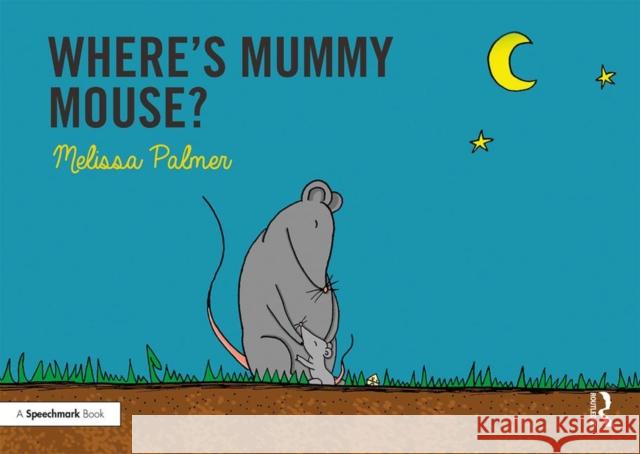 Where's Mummy Mouse?: Targeting the M Sound Palmer, Melissa 9780367185312 Routledge