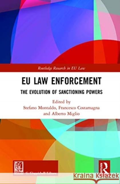 Eu Law Enforcement: The Evolution of Sanctioning Powers Montaldo, Stefano 9780367186401 Routledge
