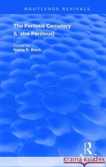 The Perilous Cemetery Nancy Black 9780367186814 Routledge