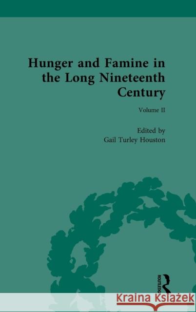 Hunger and Famine in the Long Nineteenth Century Turley Houston, Gail 9780367187521