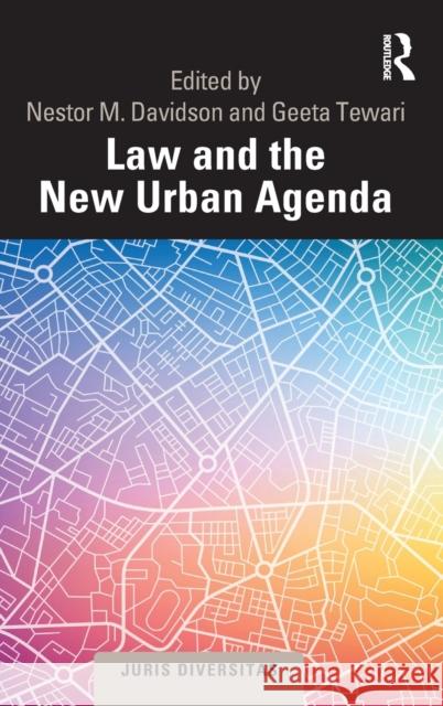 Law and the New Urban Agenda Davidson, Nestor M. 9780367188733 Routledge