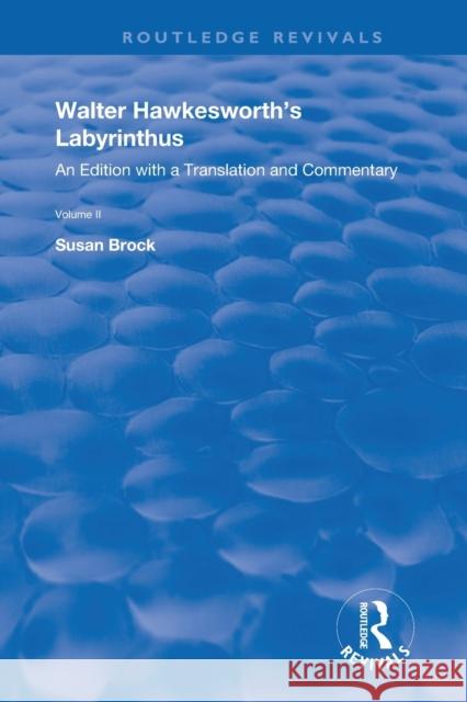 Walter Hawkesworth's Labyrinthus: An Edition with a Translation and Commentary Volume I Walter Hawkesworth Susan Brock 9780367190316 Routledge