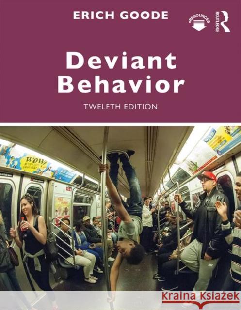 Deviant Behavior Erich Goode 9780367193171