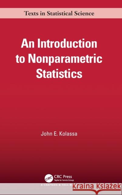 An Introduction to Nonparametric Statistics John Kolassa 9780367194840