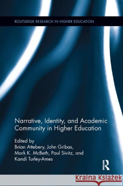 Narrative, Identity, and Academic Community in Higher Education  9780367195182 Taylor and Francis