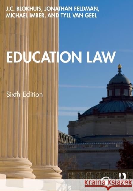 Education Law J. C. Blokhuis Jonathan Feldman Michael Imber 9780367195250