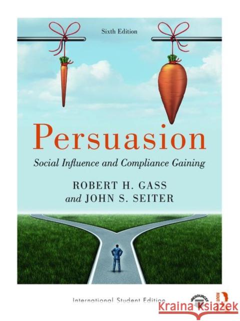 Persuasion Robert H Gass, John S Seiter 9780367196141