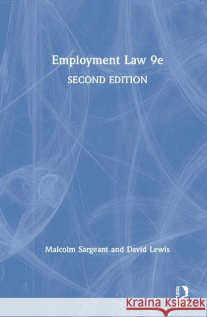Employment Law 9e Malcolm Sargeant David Lewis 9780367200336