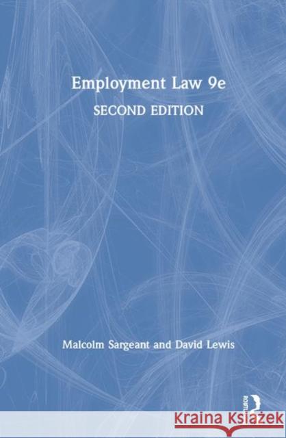 Employment Law 9e Malcolm Sargeant David Lewis 9780367200336 Routledge