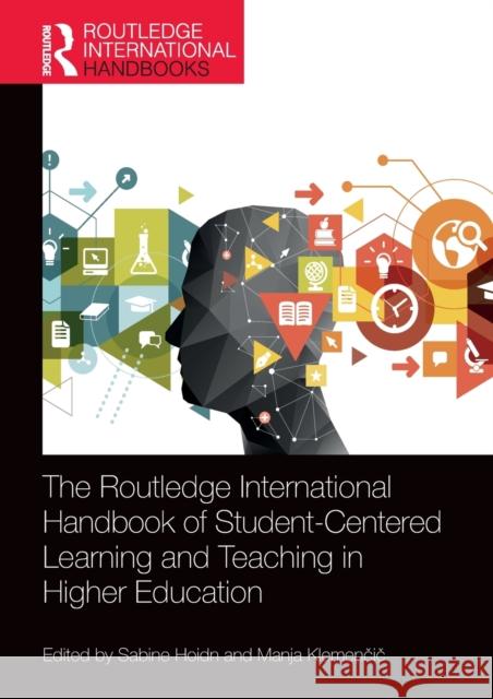 The Routledge International Handbook of Student-Centered Learning and Teaching in Higher Education Hoidn, Sabine 9780367200527 Routledge