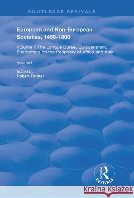 European and Non-European Societies, 1450-1800: Volume II: Religion, Class Gender, Race Forster, Robert 9780367202033