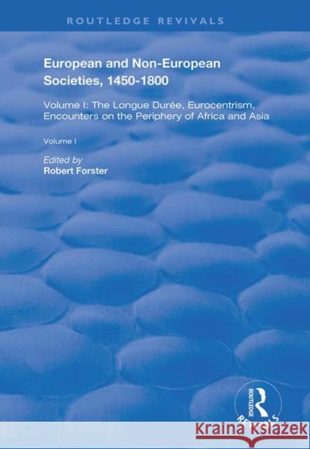 European and Non-European Societies, 1450-1800: Volume II: Religion, Class Gender, Race Forster, Robert 9780367202057