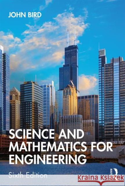 Science and Mathematics for Engineering John Bird 9780367204747